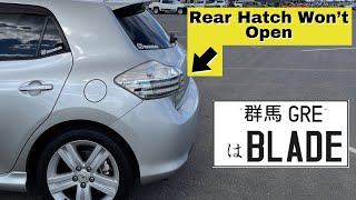Toyota Blade - how to open your stuck hatch / trunk / boot,  find and fix this issue.