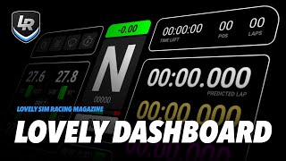 [OUTDATED] Introducing the Lovely SimHub Dashboard - Lovely Sim Racing Magazine #3