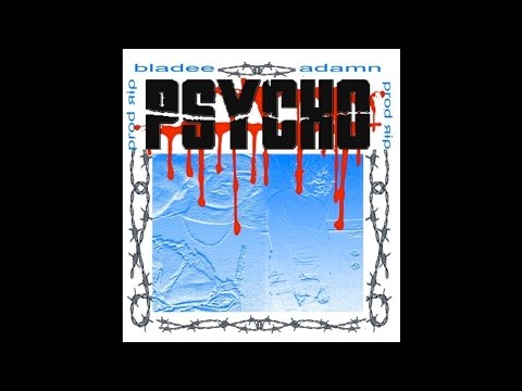 bladee+Adamn Killa - Psycho (Prod. by яɨρ)