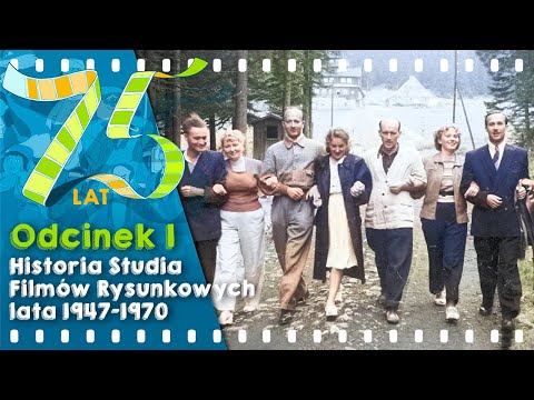 75 LAT SFR - Historia Studia Filmów Rysunkowych - lata 1947-1970