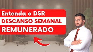 DESCANSO SEMANAL REMUNERADO você esta sendo enganado!