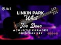 What I've Done - Linkin Park (ACOUSTIC KARAOKE)
