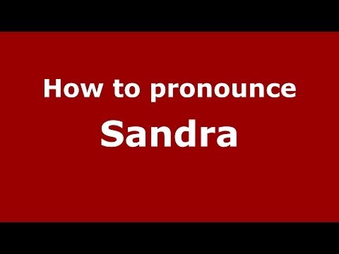 How to pronounce Sandra (Italian/Italy) - PronounceNames.com