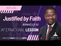 Justified by Faith, Romans 3:21-30, May 5, 2024, Sunday School (International)