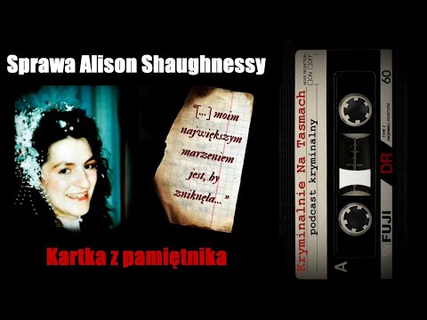 Sprawa Alison Shaughnessy - kartka z pamiętnika | podcast kryminalny | Kryminalnie Na Taśmach