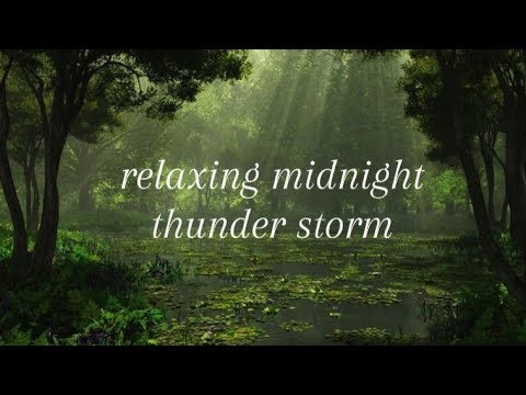 2 hour relaxing midnight thunder storm 