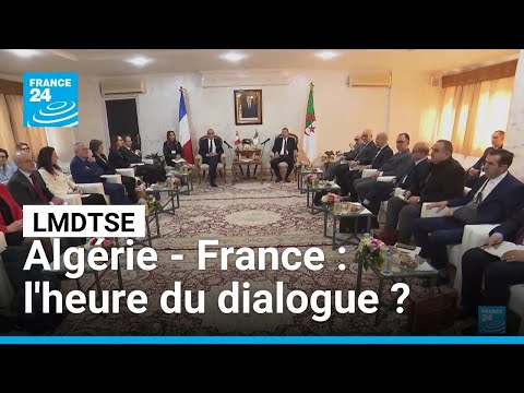 Algérie - France : l'heure du dialogue ? • FRANCE 24