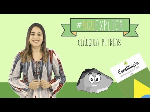 AGU Explica - Cláusulas Pétreas