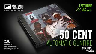 50 CENT &amp; G-UNIT - Round Here (Automatic Gunfire Mixtape)