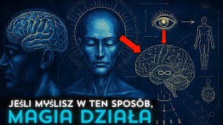 NAUCZ Swój UMYSŁ Myśleć w TEN Sposób, Aby OSIĄGNĄĆ WSZYSTKO!
