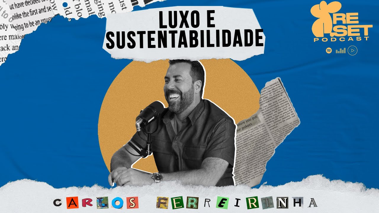 #027:  Luxo e Sustentabilidade