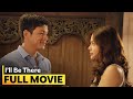 I Ll Be There FULL MOVIE Jericho Rosales KC Concepcion Gabby Concepcion