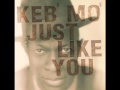Keb' Mo'-That's Not Love