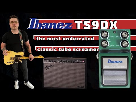 Ibanez TS9DX Turbo Tube Screamer // the most underrated classic tube screamer