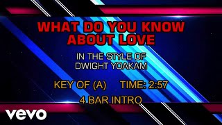 Dwight Yoakam - What Do You Know About Love (Karaoke)