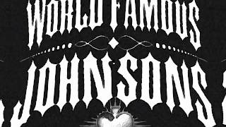 World Famous Johnsons - Cold Black Heart