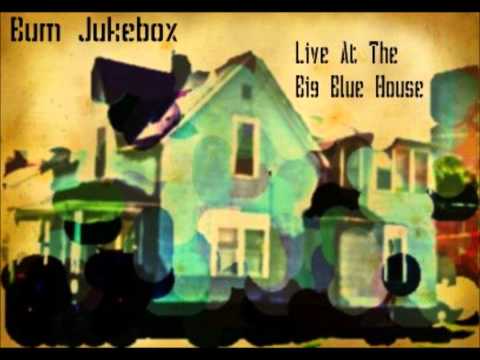 Bum Jukebox - Blister In The Sun