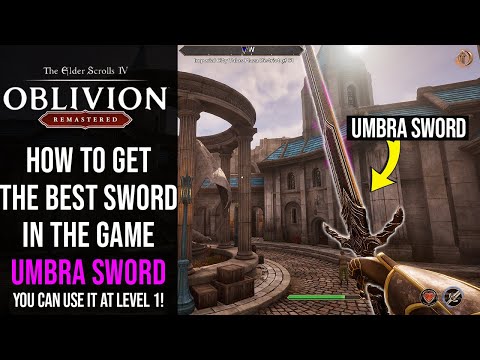 How To Get The Best Sword in The Game At Level 1 (EASY TUTORIAL UMBRA SWORD) | Oblivion Remastered