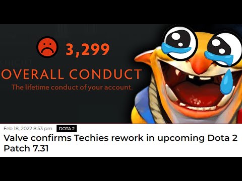 Valve confirms Techies rework in 7.31 - I think i have to play this hero with my 3000 Behavior Score