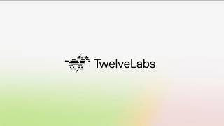 Introducing TwelveLabs: The Video Understanding Platform