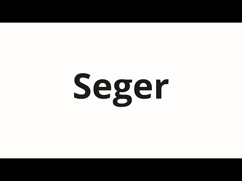 How to pronounce Seger