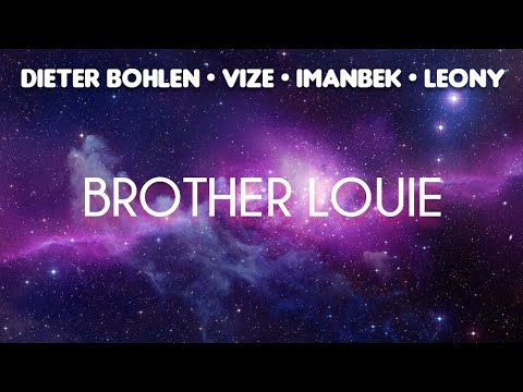 Vize, Imanbek & Dieter Bohlen - Brother Louie (Lyrics) ft. Leony