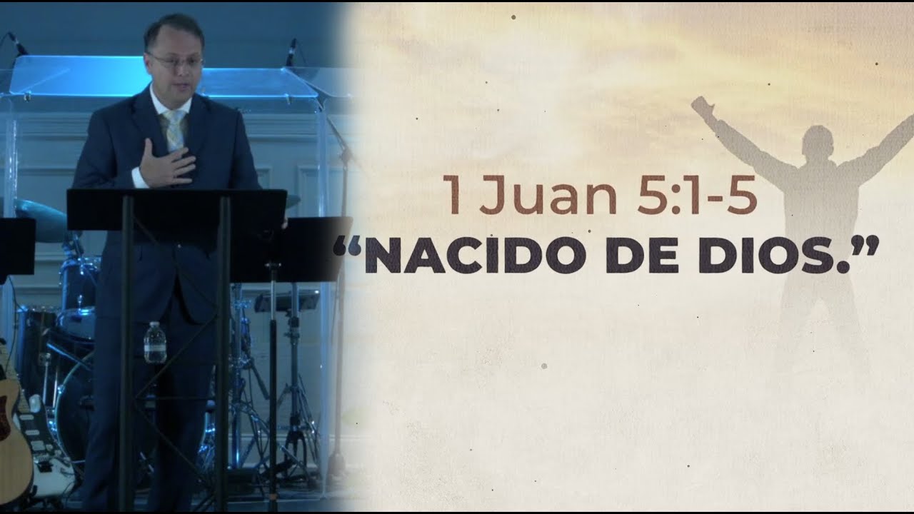 Nacido de Dios -  1 Juan 5:1-5