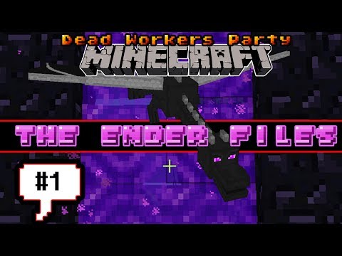 The Ender Files - The Begin to the End [Minecraft Survival] [#1]