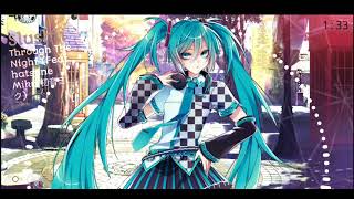 Slushii - Through The Night (Feat. Hatsune Miku 初音ミク)