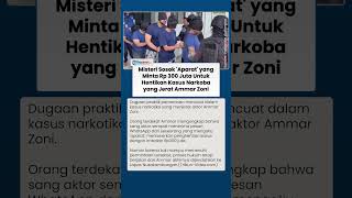Ammar Zoni Pernah Dapat WA Misterius dari 'Aparat': Kasus Bisa Dihentikan asal Bayar Rp300 Juta