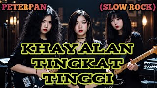 Download lagu KHAYALAN TINGKAT TINGGI - PETERPAN (SLOW ROCK) COVER BY NABILAH STUDIO  mp3