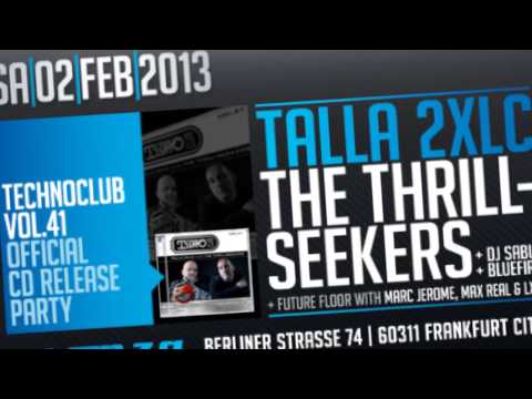 02.02.2013 - Technoclub Volume 41 Release Night - Talla 2XLC & The Thrillseekers