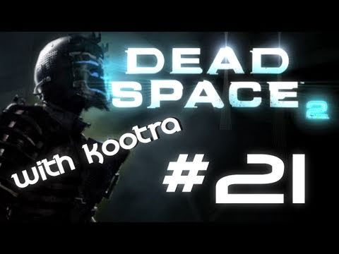 MLG Dead Space 2- Fail Zealot Live Playthrough w/ Kootra Part 21