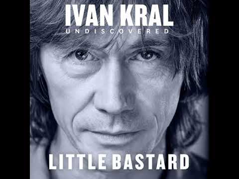 IVAN KRAL - Little Bastard (Official Audio)