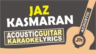 Jaz - Kasmaran (Karaoke Acoustic)