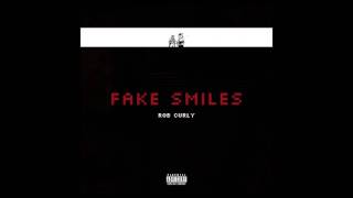 Rob Curly - Fake Smiles