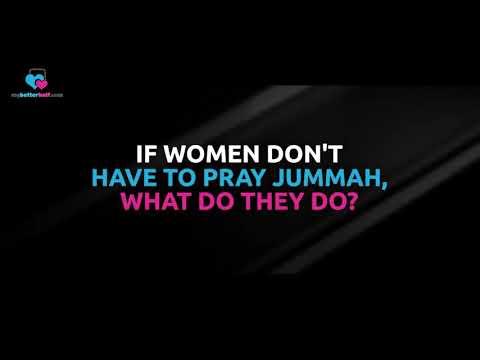 If women don't have to pray Jummah / Friday prayer, what do they do? - Assim al hakeem