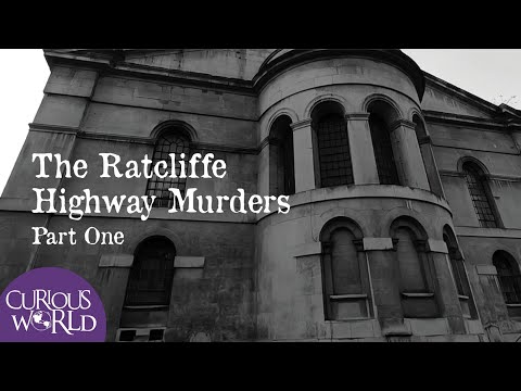 The Ratcliffe Highway Murders [Part One]