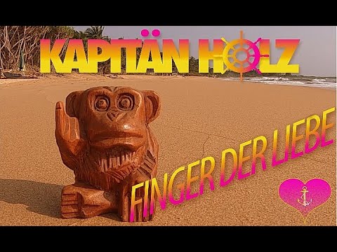 Kapitän Holz - Finger der Liebe (Official Video)