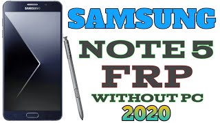 Samsung Note 5 Google Account Bypass 2020