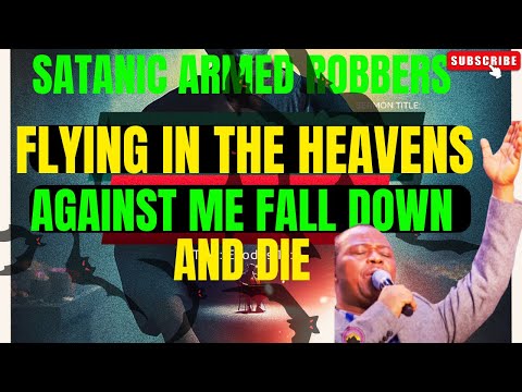MFM PRAYERS SATANIC ARMED ROBBER FLYING IN THE HEAVENS AGAINST...#olukoyamidnightprayers #drolukoya