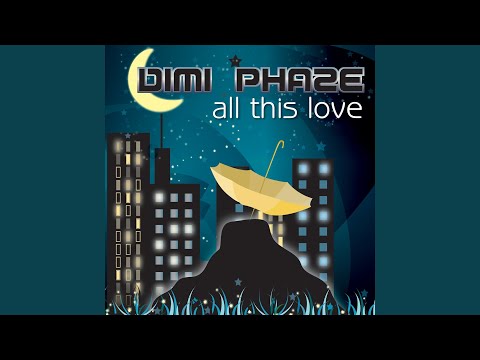 All This Love (Phatjak Remix)