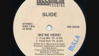 Slide - We're Here