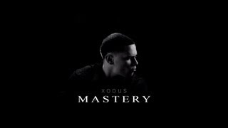 XODUS - Mastery