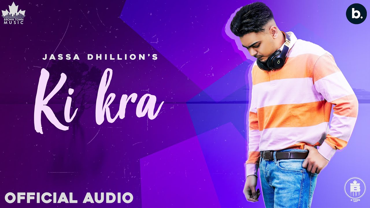 Ki Kra Lyrics | Above All | Jassa Dhillon