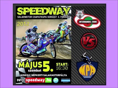 2012.05.05.Speedway Hungary Team Cup Series round 3.- Miskolc (HUN)