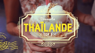 Ces 5 desserts thaïlandais vont vous faire SALIVER! 