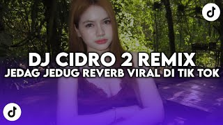 Download lagu DJ CIDRO 2 OLD MENGKANE REMIX SOUND JEDAG JEDUG REVERB VIRAL DI TIK TOK TERBARU 2026!!! mp3