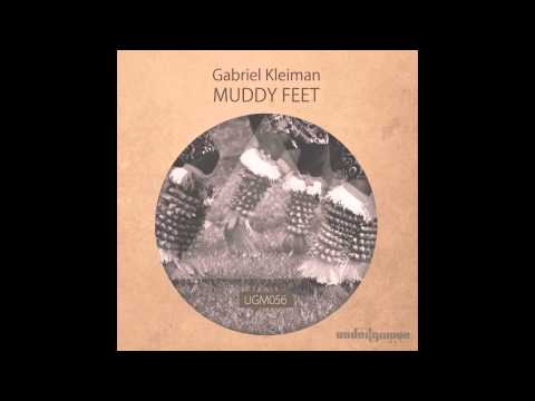 Gabriel Kleiman - Muddy Feet