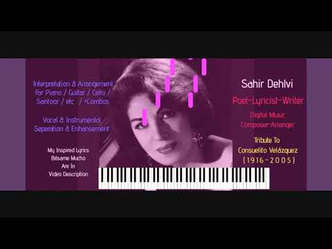 Bésame Mucho v#2 Guitar Tribute To Consuelo Velázquez & Inspired Spanish Lyrics by Sahir Dehlvi